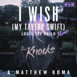   I Wish (My Taylor Swift) (Remixes)