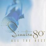 Обложка альбома Sinatra 80th - All The Best (Disc 1)