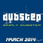   Simply Dubstep March 2014