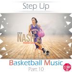   Step Up - Basketball Music Vol.10