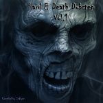   Hard & Death Dubstep Vol.1